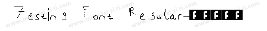 Testing Font Regular字体转换